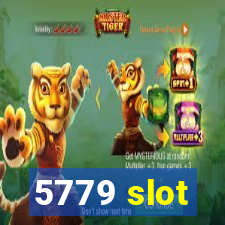 5779 slot